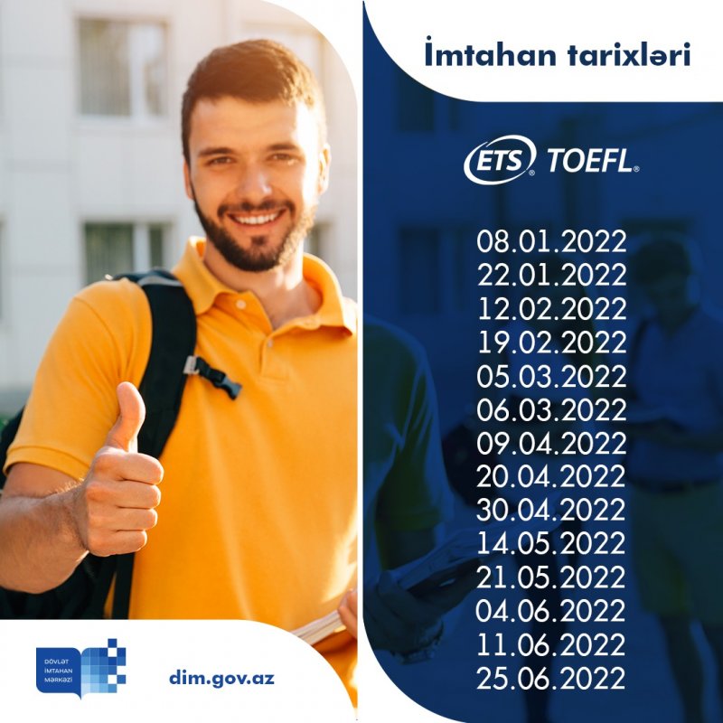 2022-ci ilin birinci yarımili ərzində keçiriləcək TOEFL iBT və GRE imtahanlarının tarixləri haqqında məlumat